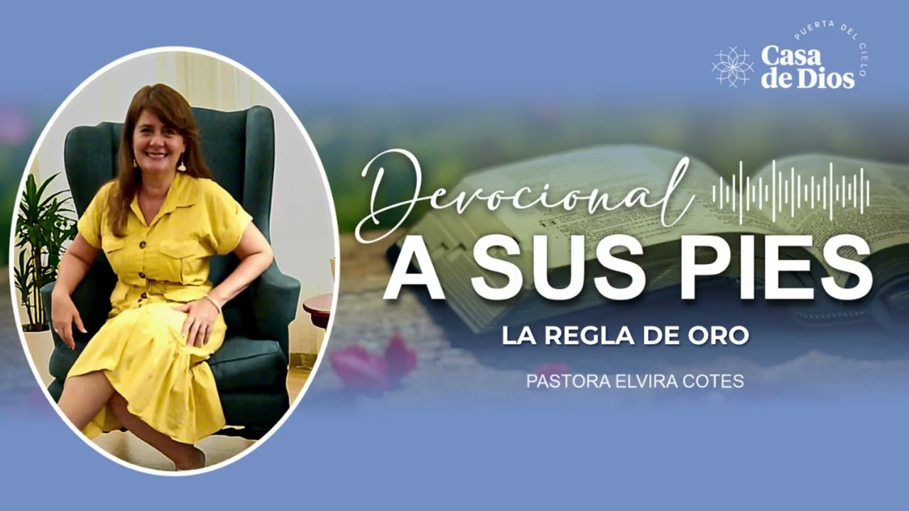 LA REGLA DE ORO I DEVOCIONAL A SUS PIES