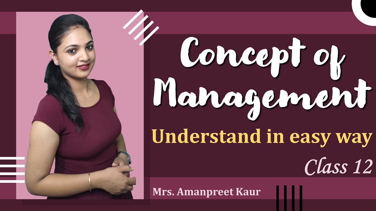 Concept of management class 12 business studies - Explained with Animated Examples