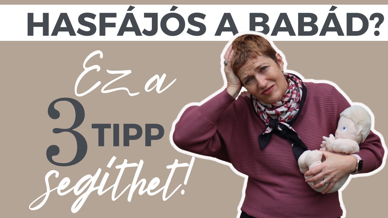 Hasfájós a babád? Itt van három tipp, ami segíthet!