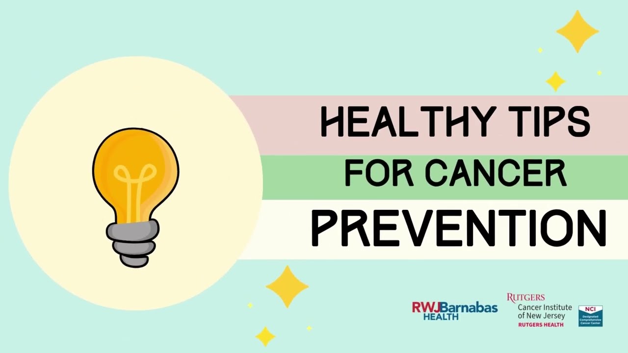 Healthy Tips for Cancer Prevention