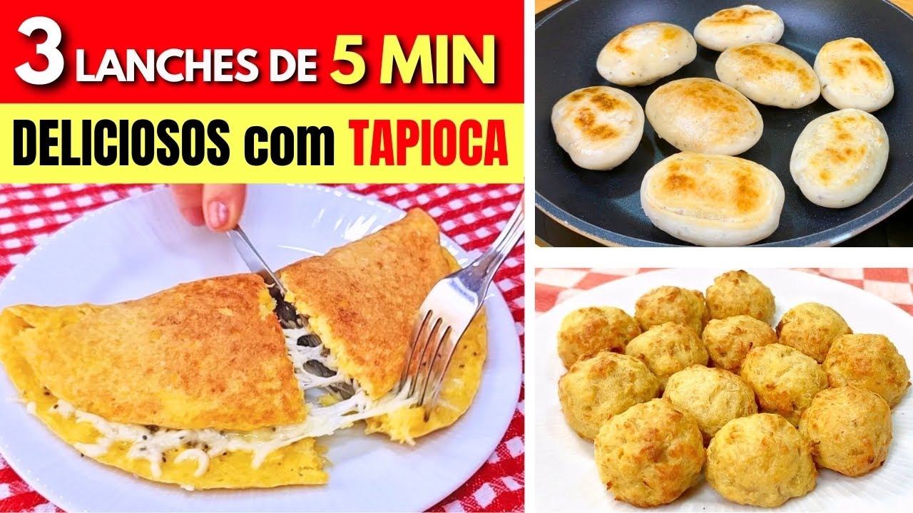3 Lanches de 5 MINUTOS com TAPIOCA - POUCAS CALORIAS,  SAUD&Aacute;VEIS e BARATOS