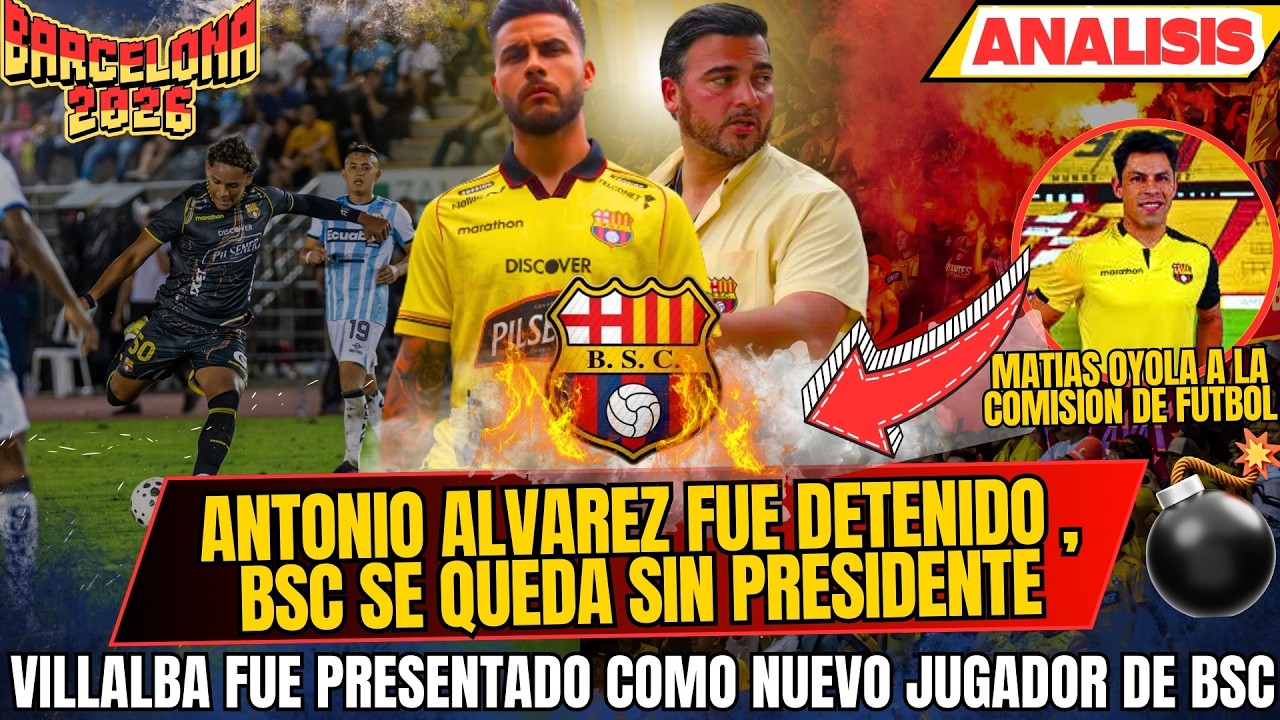 BARCELONA SE QUEDA SIN PRESIDENTE ANTONIO ALVAREZ FUE DETENIDO - VILLALBA LLEGO A BSC