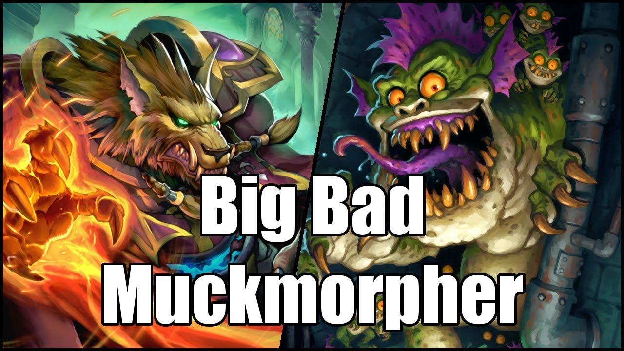 [Hearthstone] Big Bad Muckmorpher