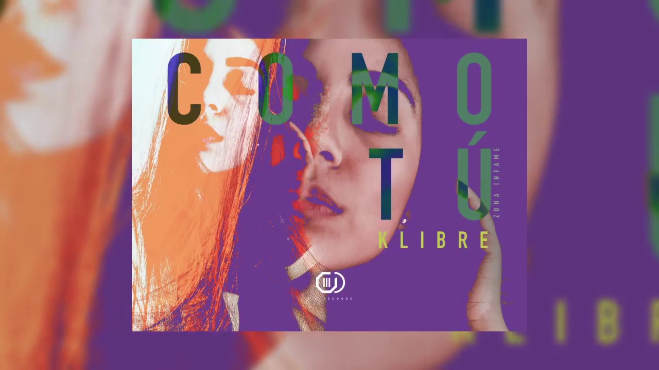 Klibre - Como t&uacute; [O.D Records]