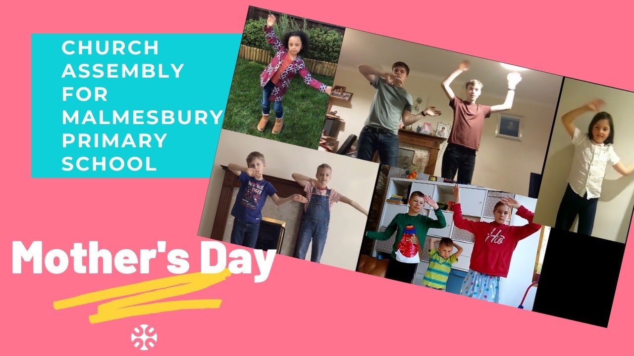 Mother’s Day - Assembly for Malmesbury Primary School