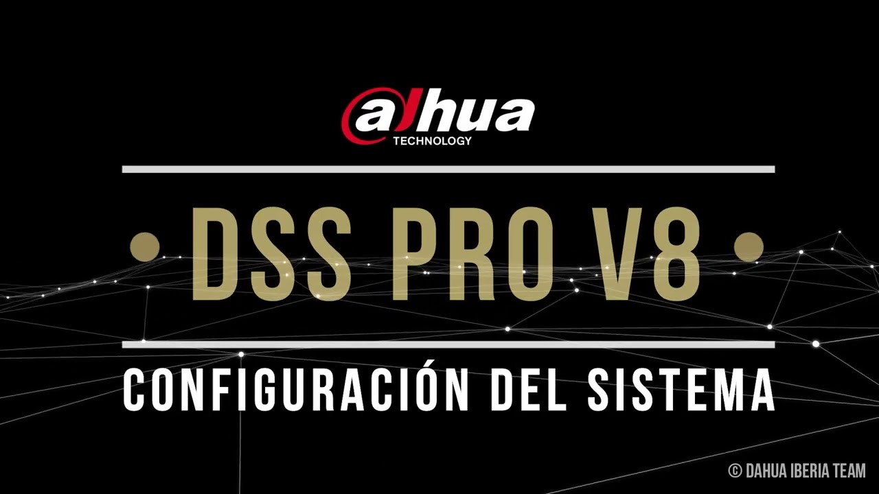 【DSS PRO V8】Configuración Básica - Configuración del sistema