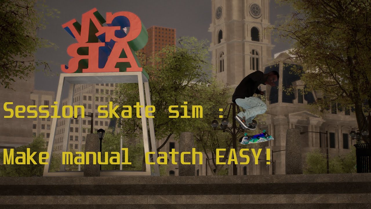 SESSION : SKATE SIM tutorial : Make manual catch easy!