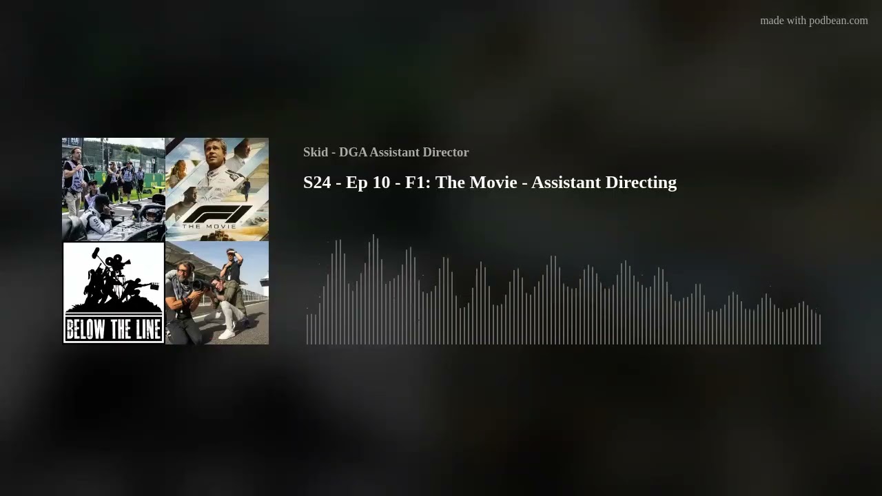 S24 - Ep 10 - F1: The Movie - Assistant Directing