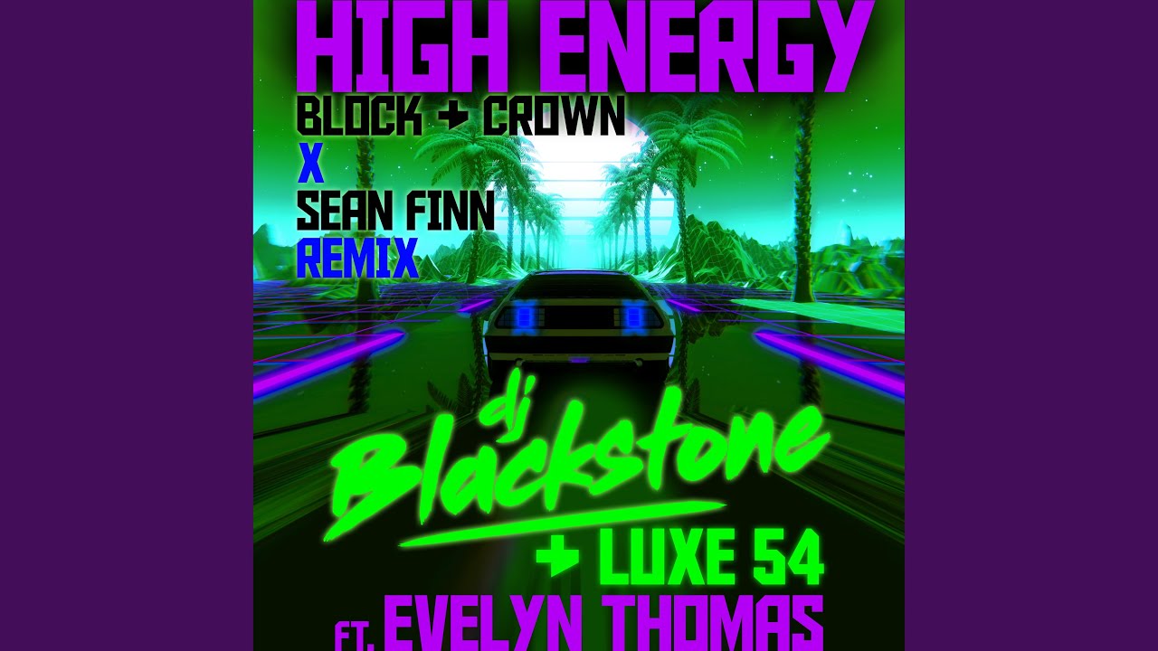 High Energy (Block & Crown X Sean Finn Club Mix)
