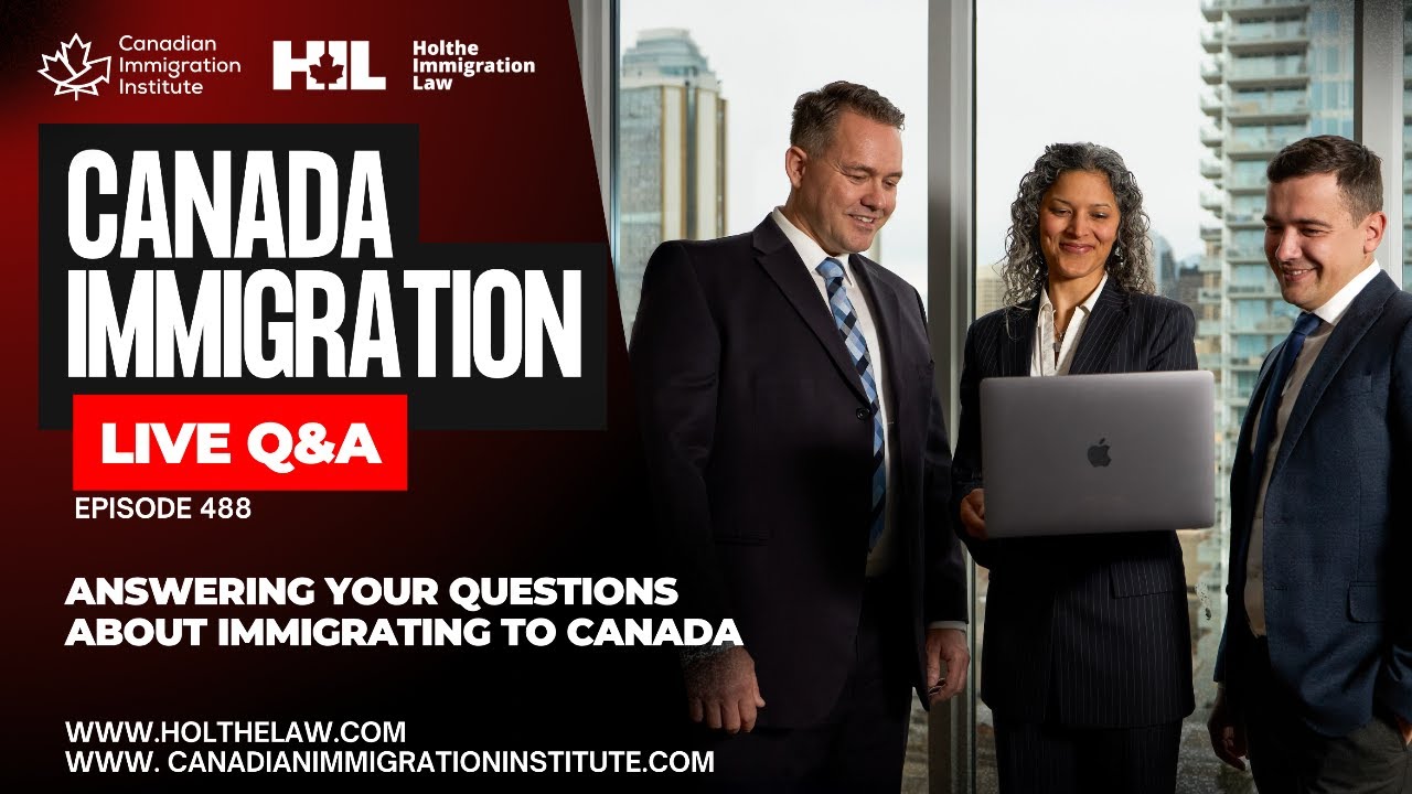 Canada Immigration LIVE Q&A - Episode 488