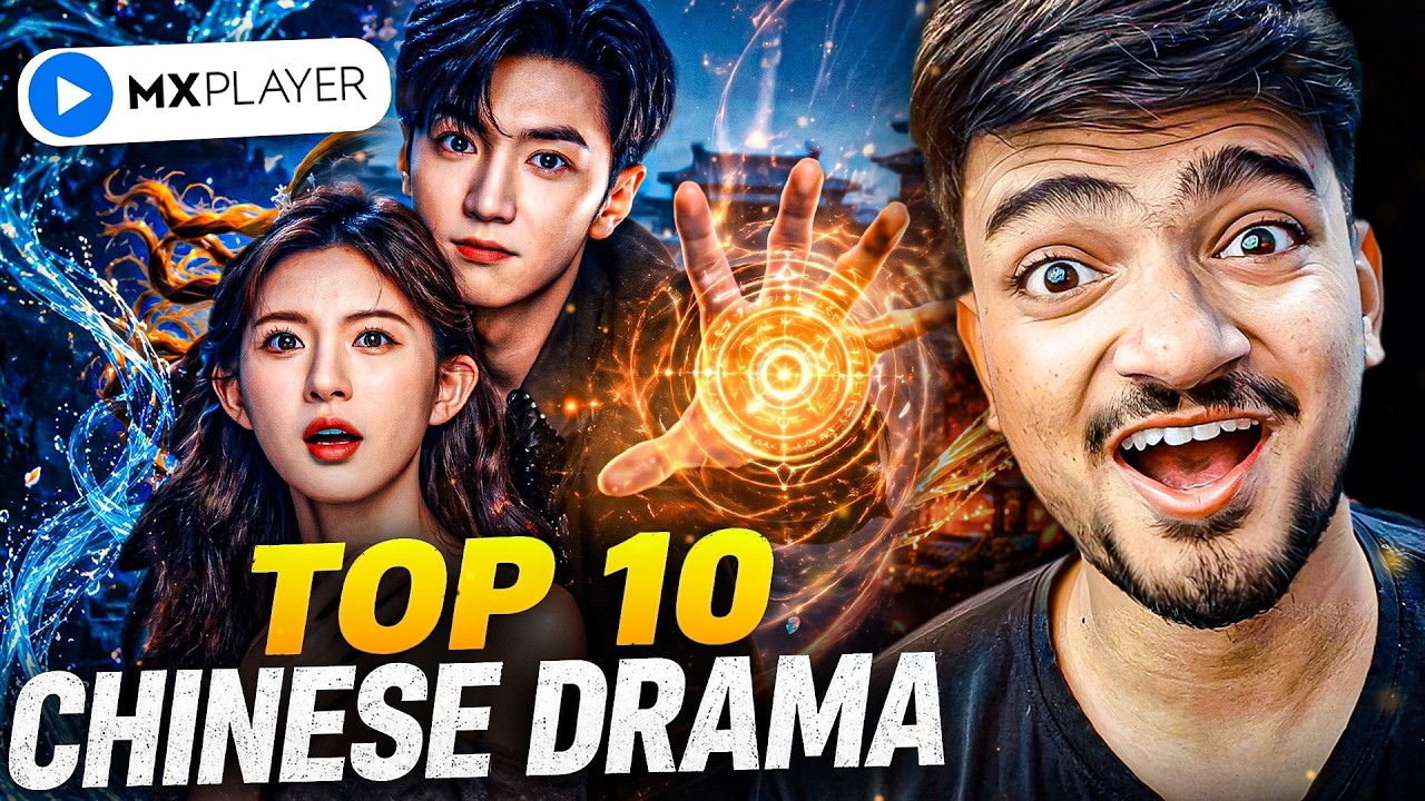 🔥10 Mx Player Best Chinese Drama in Hindi Dubbed