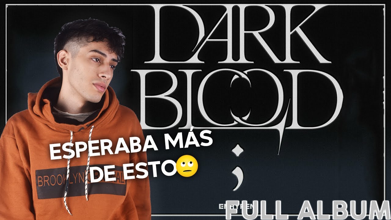 MÚSICO REACCIONA a ENHYPEN 'DARK BLOOD' Full Album (K-Pop)