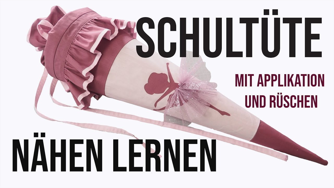 Schultüte mit Applikation und Rüschen nähen lernen - DIY mit Annas Nähschule