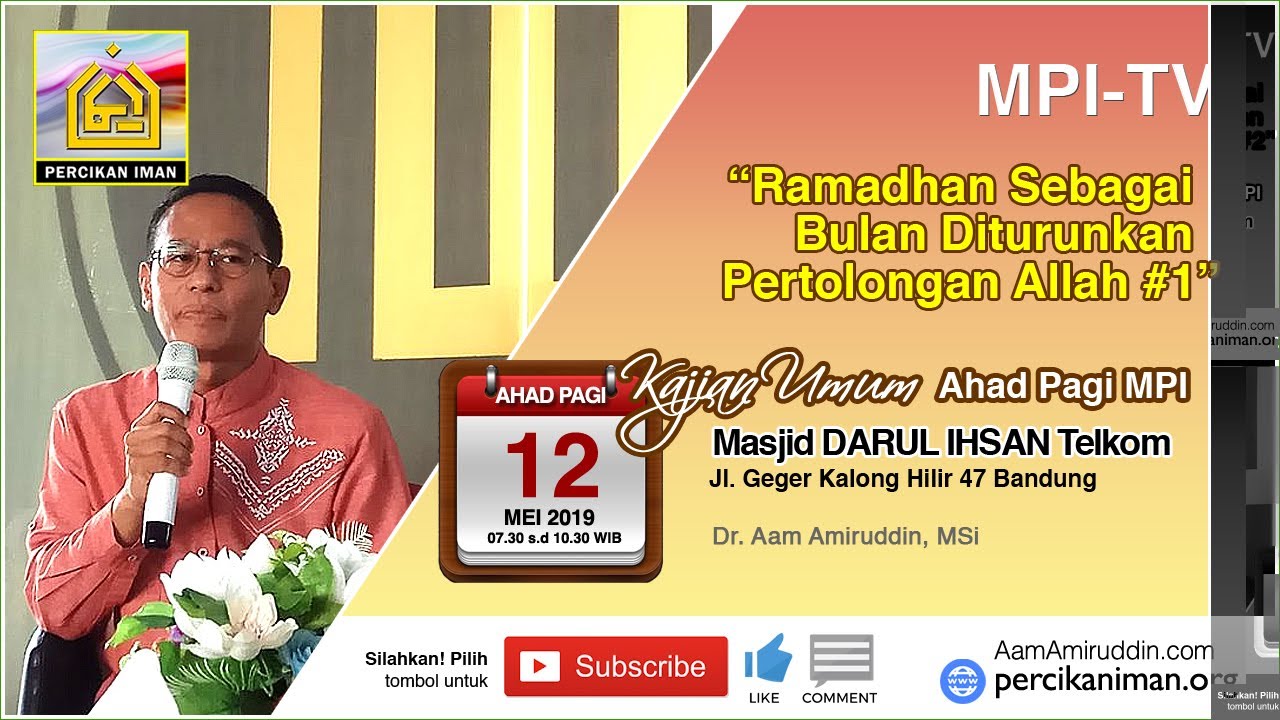 Kajian MPI 12Mei 2019 : Ramadhan Sebagai Bulan Diturunkannya Pertolongan Allah