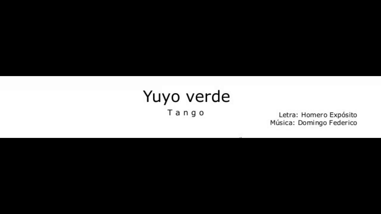 Yuyo verde (D) - tango - Backing track - pista - karaoke + letra
