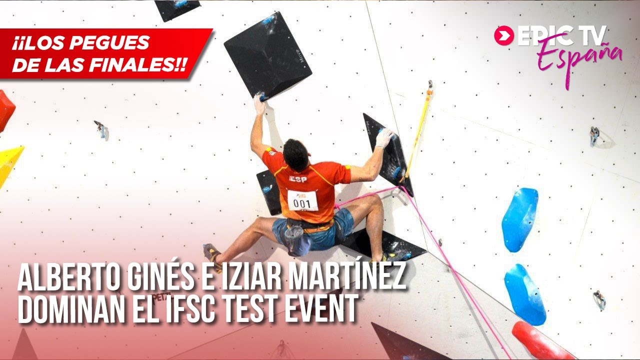 Alberto Ginés e Iziar Martínez. Pegues De Las Finales En El IFSC Test Event | EpicTV España #76