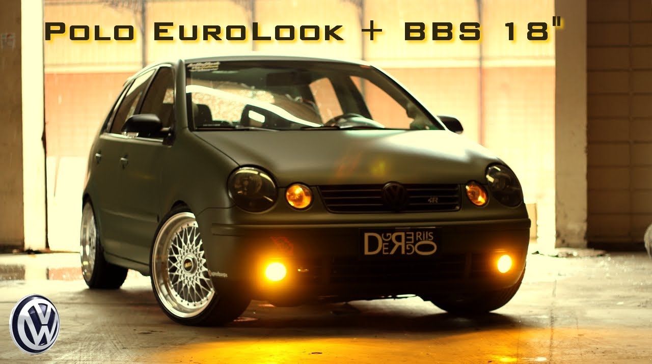 Polo 9n - Euro Look in Brazil + BBS 18
