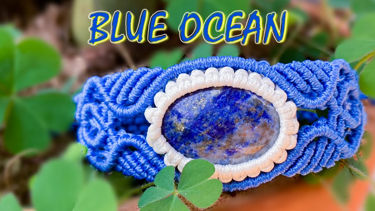 Macrame bracelet tutorial: The Blue Ocean - Step by step guide, make with cabochon bead