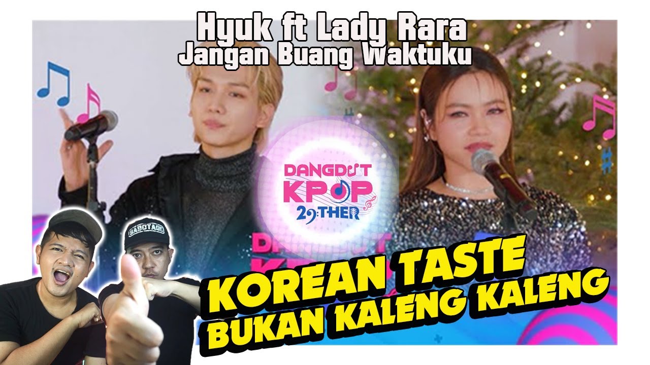 Berkelas international Lady Rara x Hyuk, Jangan Buang Waktuku. Dangdut Kpop 29ether.