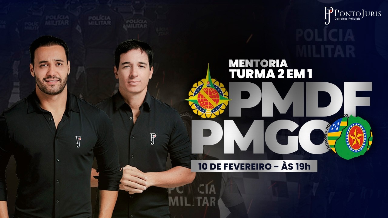 Lançamento mentoria - 2 em 1: PMDF/PMGO