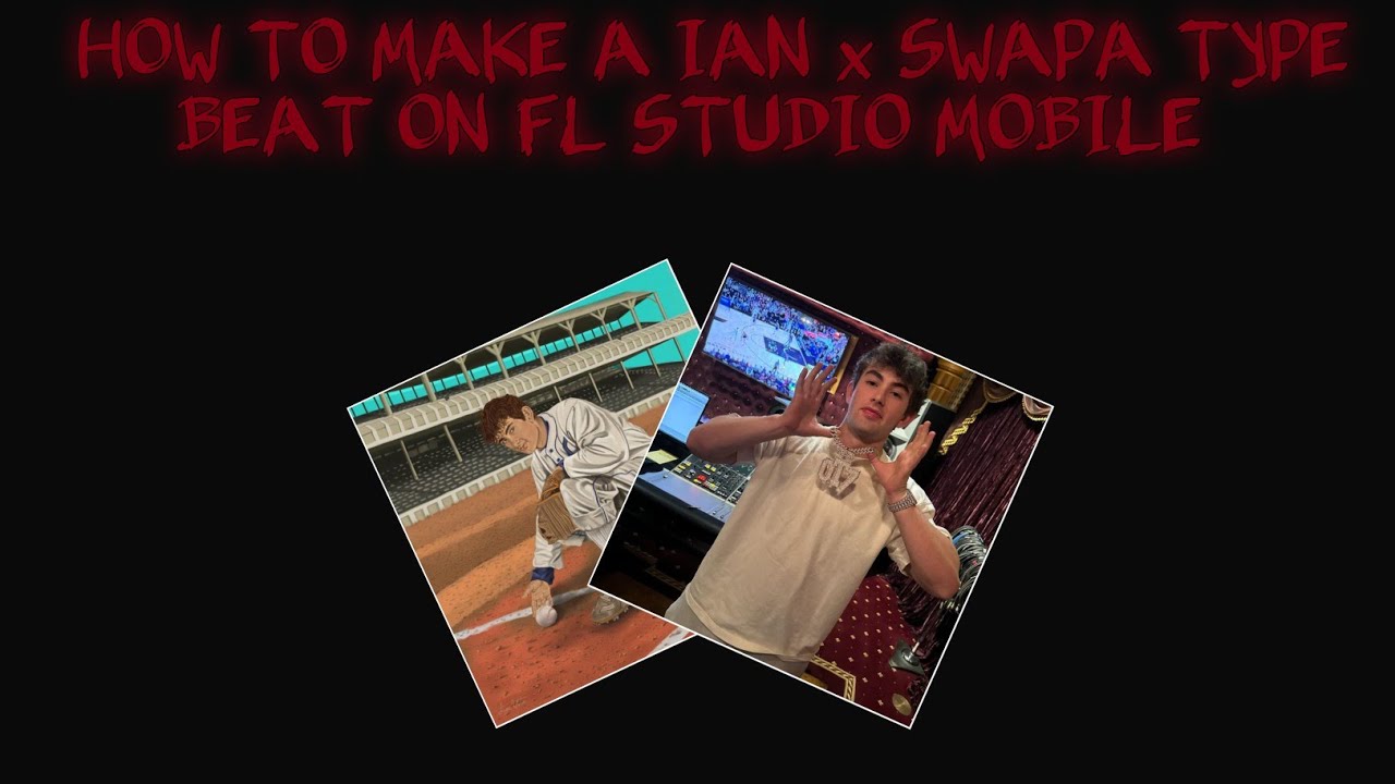 HOW TO MAKE A IAN X SWAPA TYPE BEAT ON FL STUDIO MOBILE? (IAN GLO TYPE BEAT TUTORIAL)