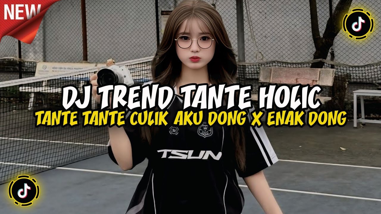 DJ TREND TANTE HOLIC - DJ TEMANKU SEMUA PADA JAHAT TANTE X ENAK DONG VIRAL TIKTOK TERBARU 2026