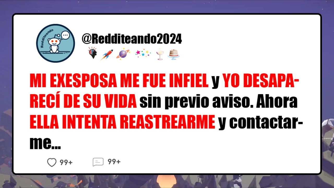 Mi exesposa me fue infiel y yo desaparec&iacute; de su vida sin previo aviso... Reddit