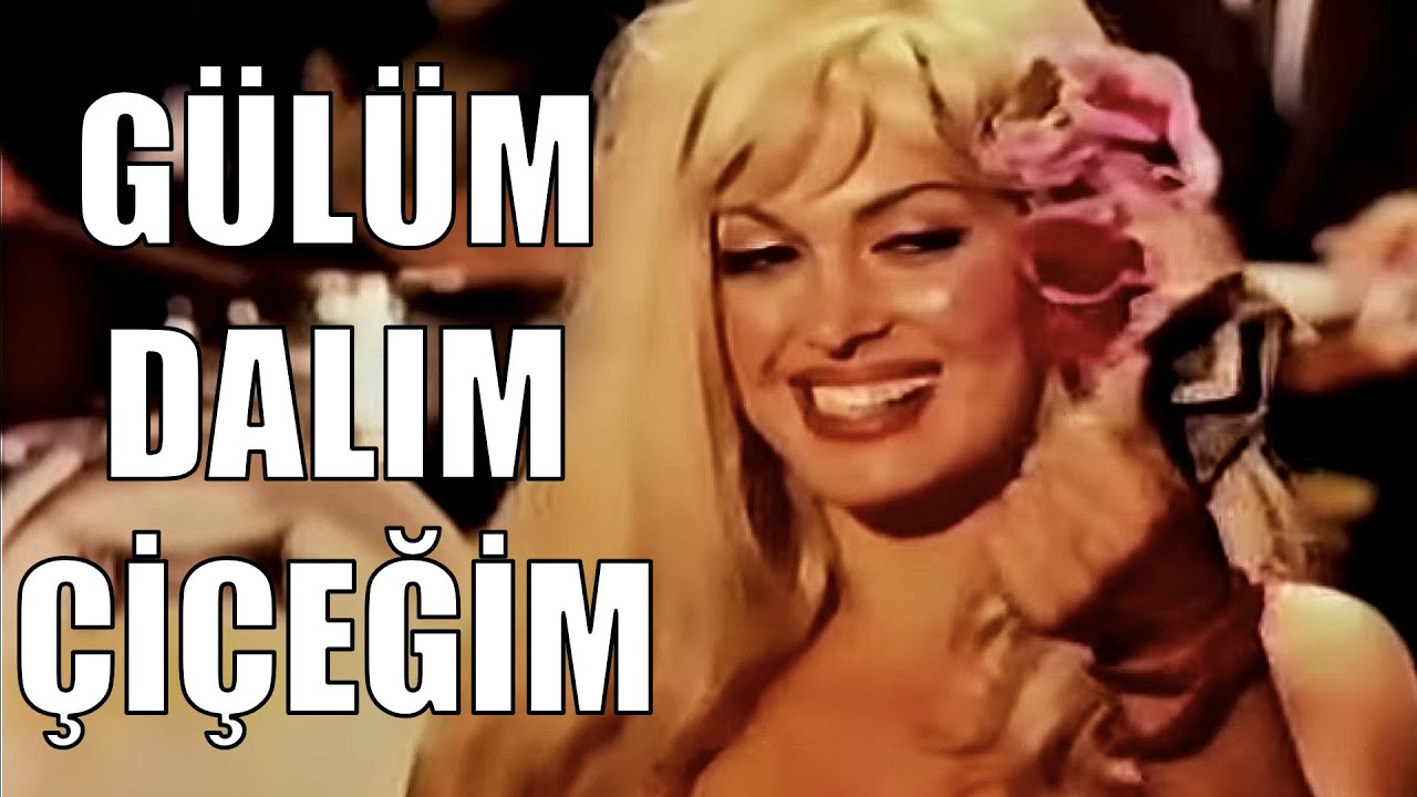 Gülüm Dalım Çiçeğim - Eski Türk Filmi Tek Parça