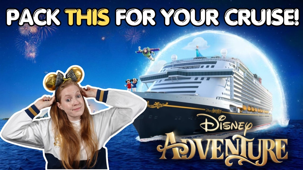 Disney Adventure Packing Guide: Essentials for Your Cruise!
