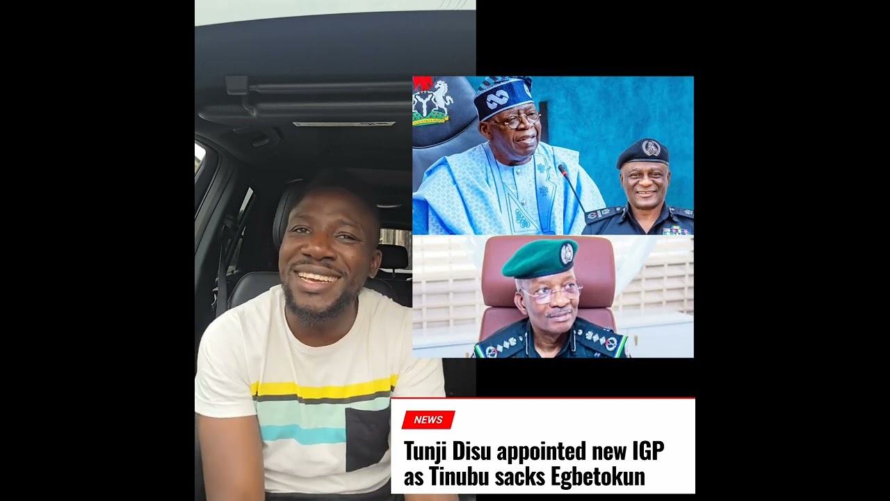 Tinubu has appointed a new IGP Tunji Disu to replace Kayode Egbetokun