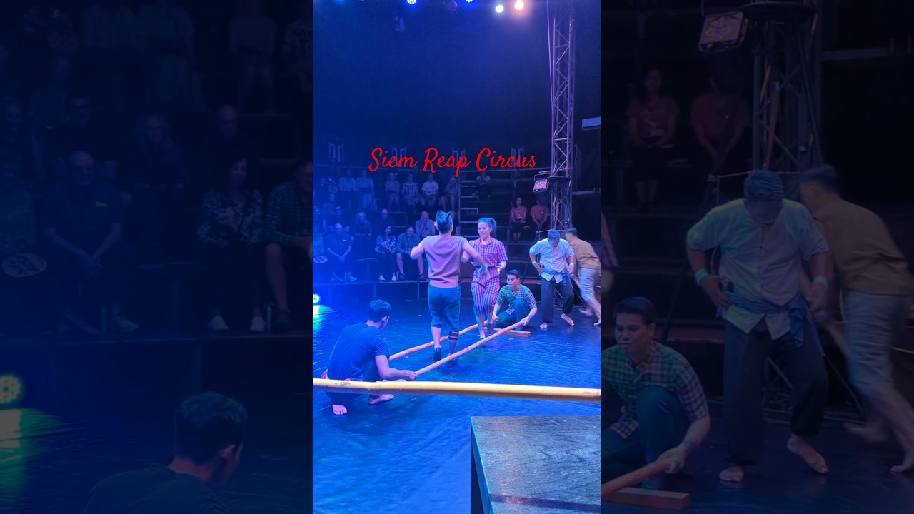 EVERYDAY SHOW, SIEM REAP.#cambodiacircus#siemreapcambodia
