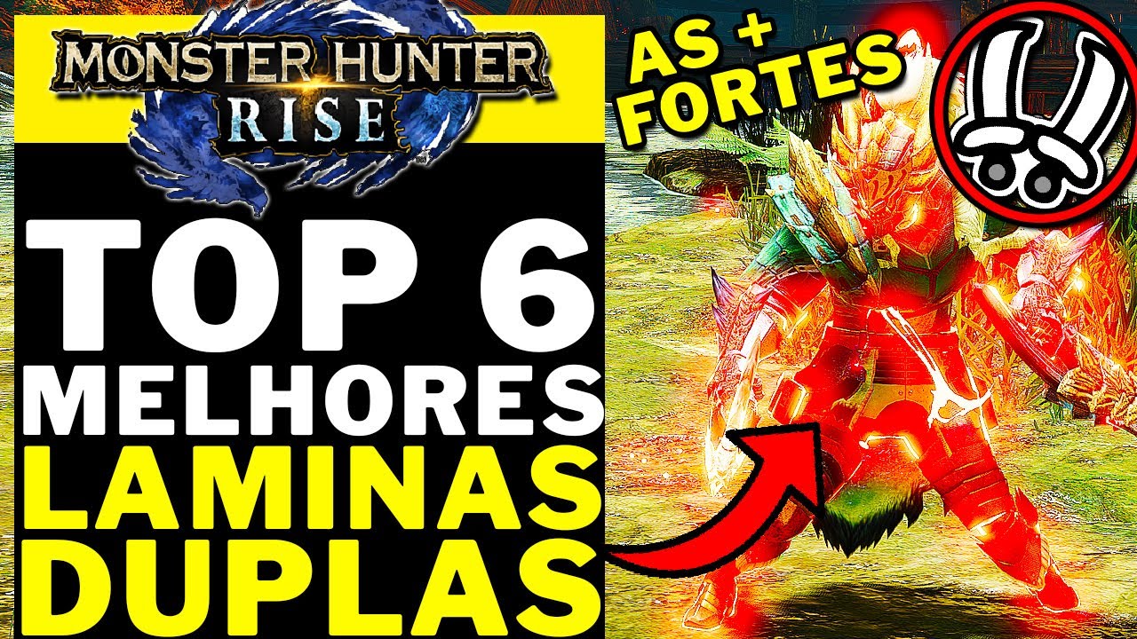 Monster Hunter Rise - TOP 6 MELHORES LAMINAS DUPLAS!!!