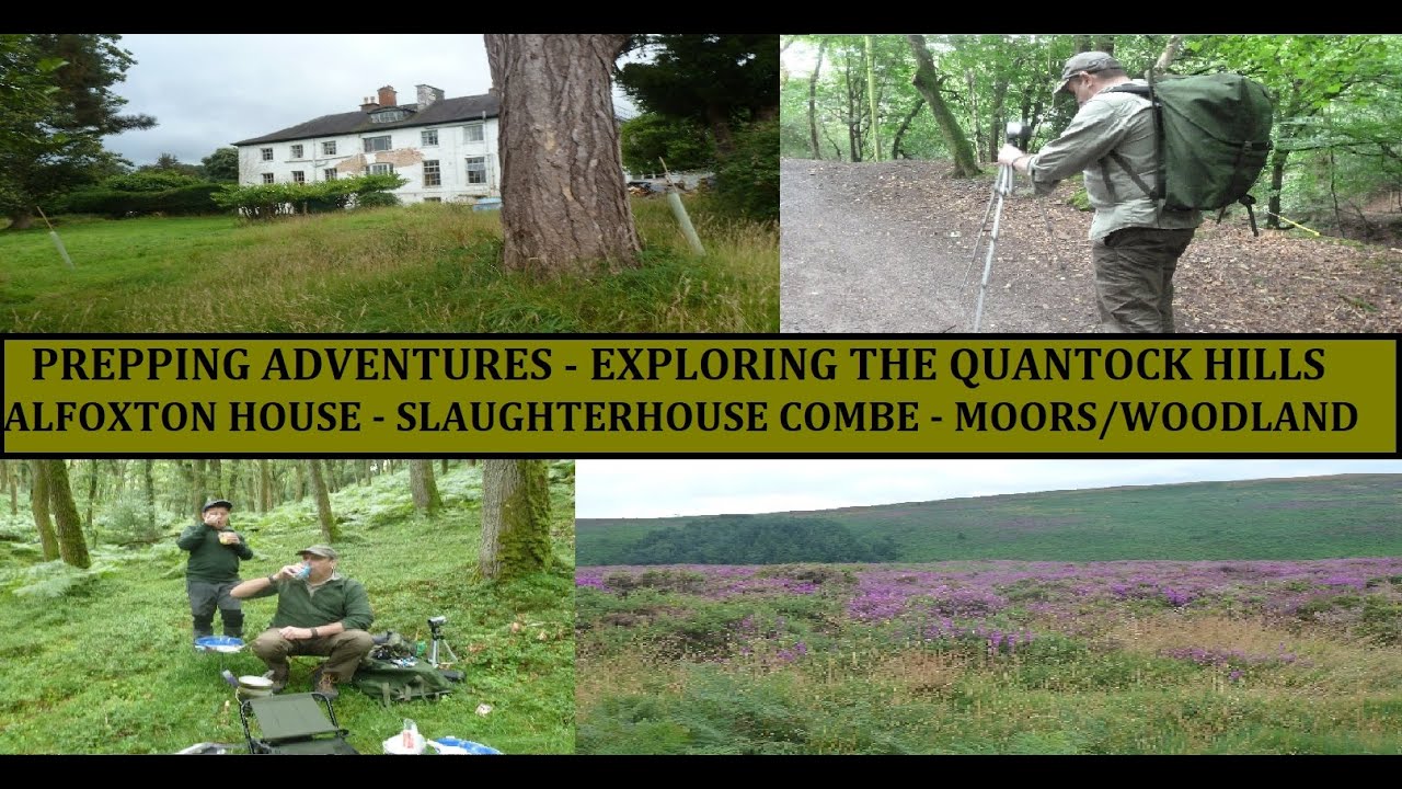 EXPLORING THE QUANTOCK HILLS - ALFOXTON HOUSE - SLAUGHTERHOUSE COMBE