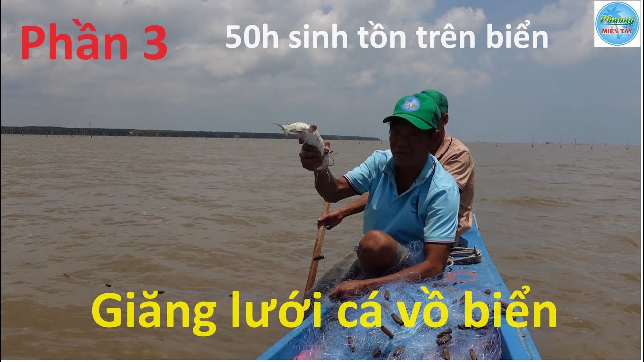 1088 | 50h Săn bắt sinh tồn ở vùng biển Kiên Giang P3
