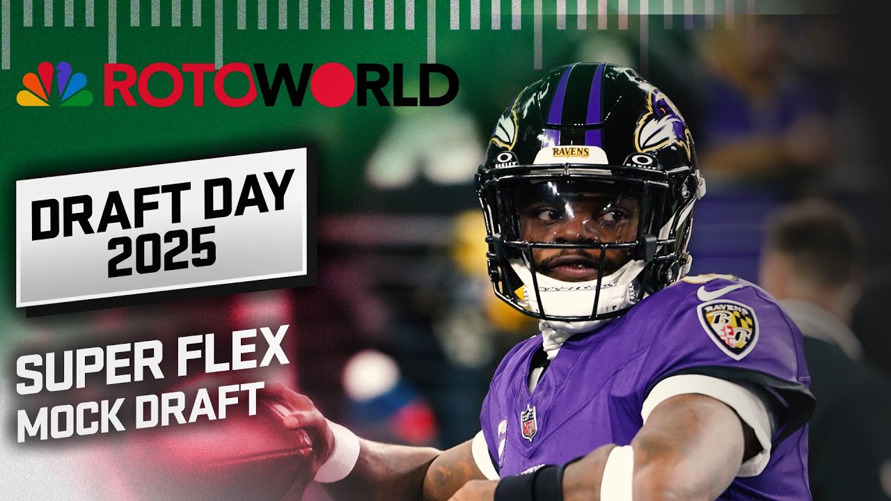 Super Flex Mock Draft w/ RotoPat, Denny Carter, Ian Hartitz | Rotoworld Draft Day 2025 | NFL on NBC