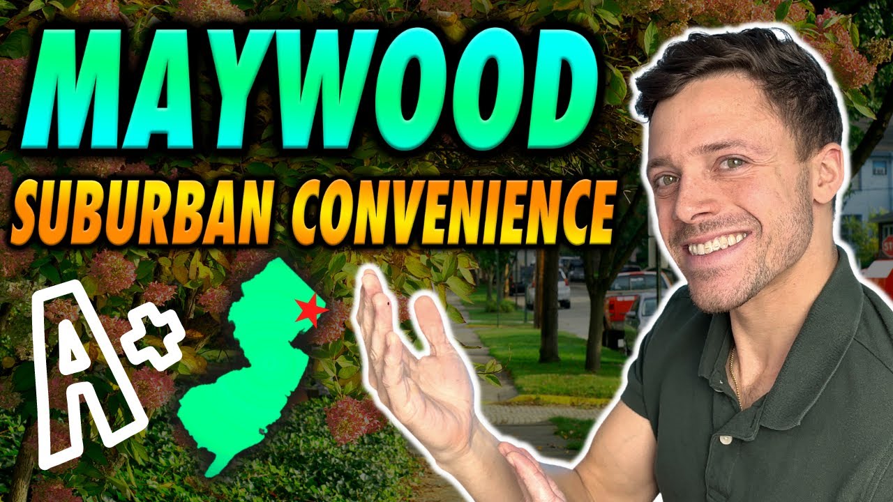 Maywood, NJ (Expect This Before You Move to Maywood)