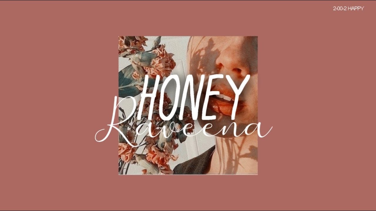 [THAISUB]แปลเพลง Honey - Raveena