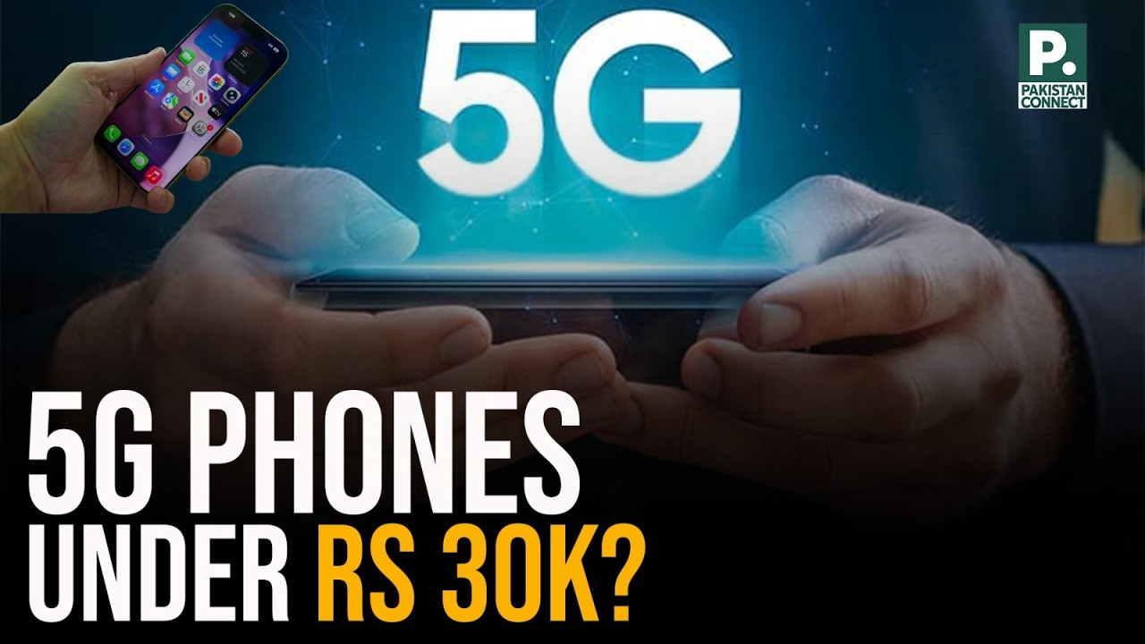 5G Phones Under Rs 30k? | Gilgit | Nadia Zartaj | Pakistan Connect