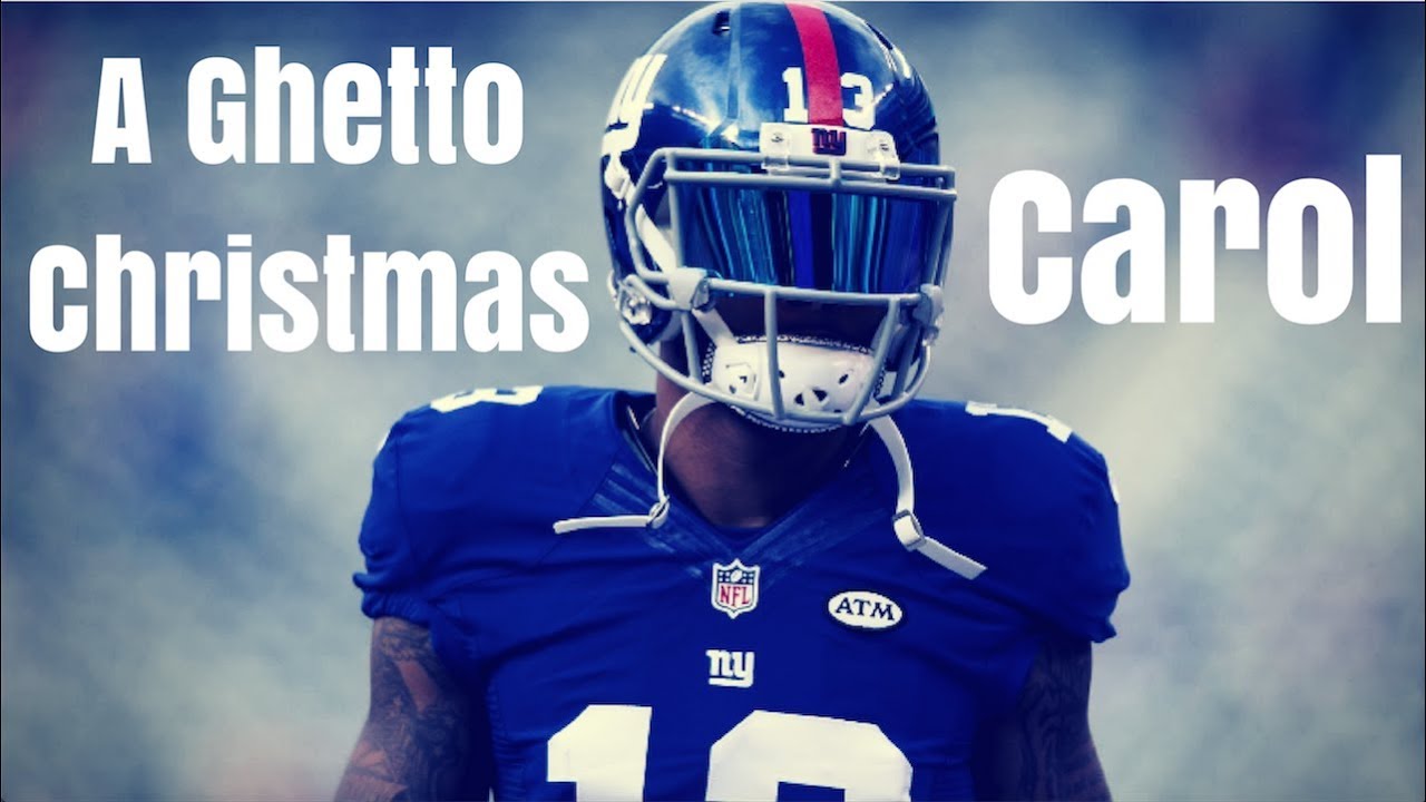 Odell Beckham Jr Mix - A Ghetto Christmas Carol