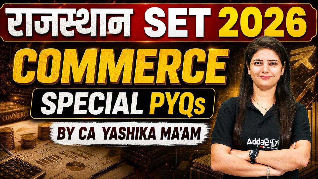 Rajasthan SET Commerce Marathon Class | Rajasthan SET Commerce PYQs By Yashika Mam