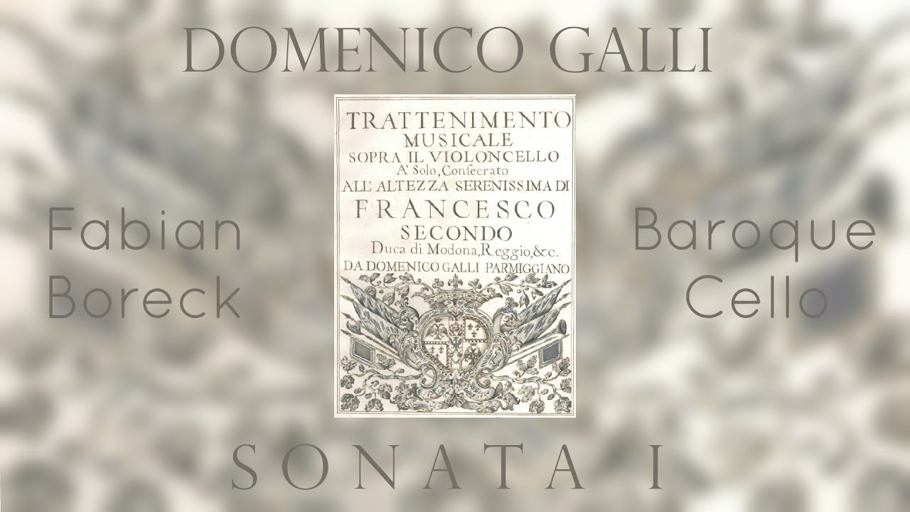 Domenico Galli ~ SONATA 1 ~ Fabian Boreck, baroque cello (Live recording)