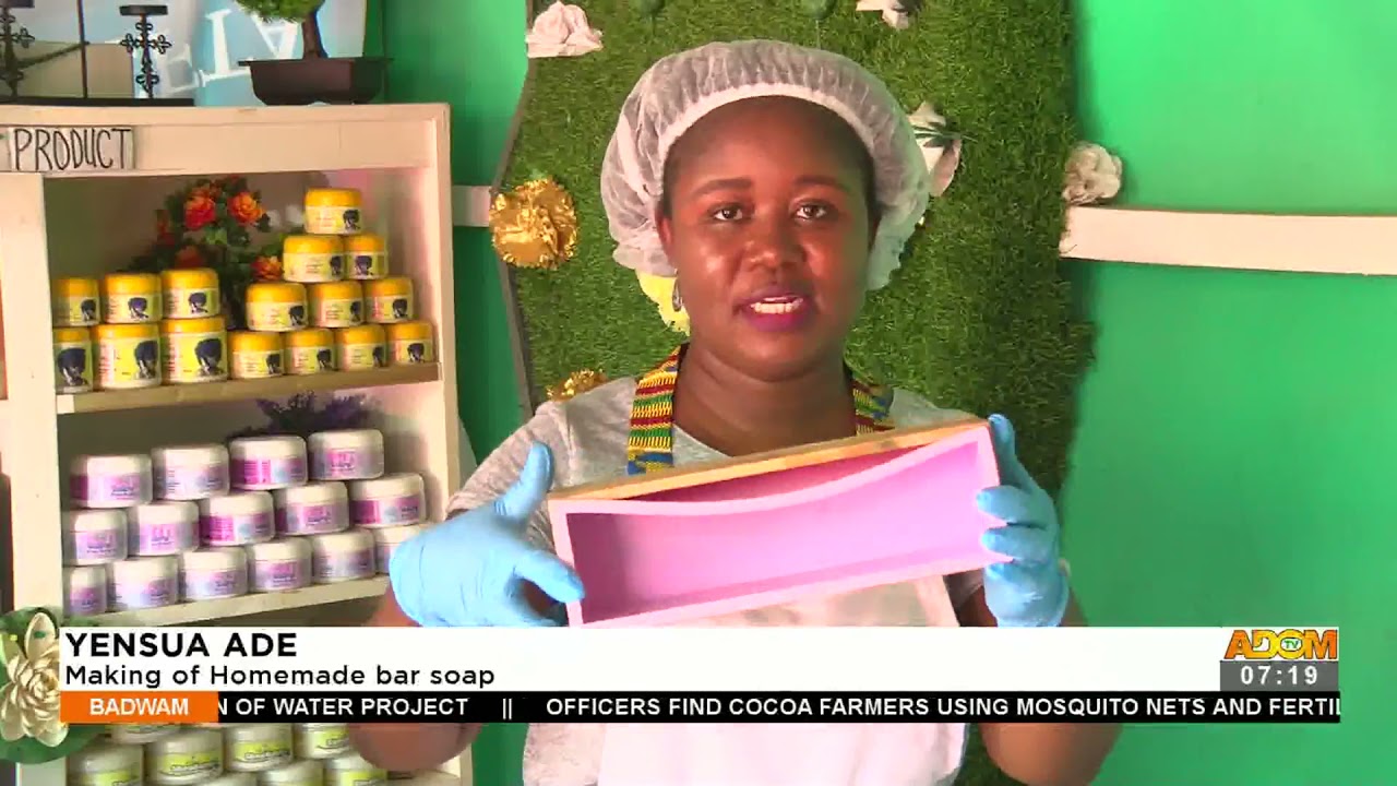 YENSUA ADE: Making of homemade bar soap - Badwam Afisem on Adom TV (8-12-21)