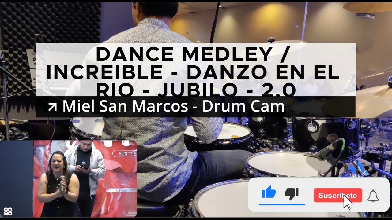 DANCE MEDLEY / INCREIBLE - DANZO EN EL RIO - 2.0 - JUBILO | Miel San Marcos - Drum Cam - Usar 🎧