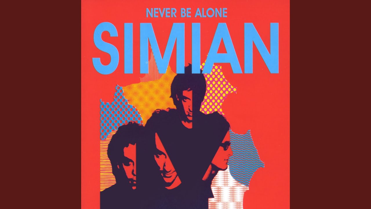 Never Be Alone