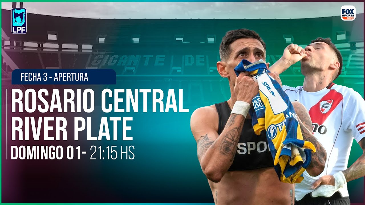 EN VIVO 🔴 ROSARIO CENTRAL vs RIVER PLATE || TORNEO APERTURA 2026