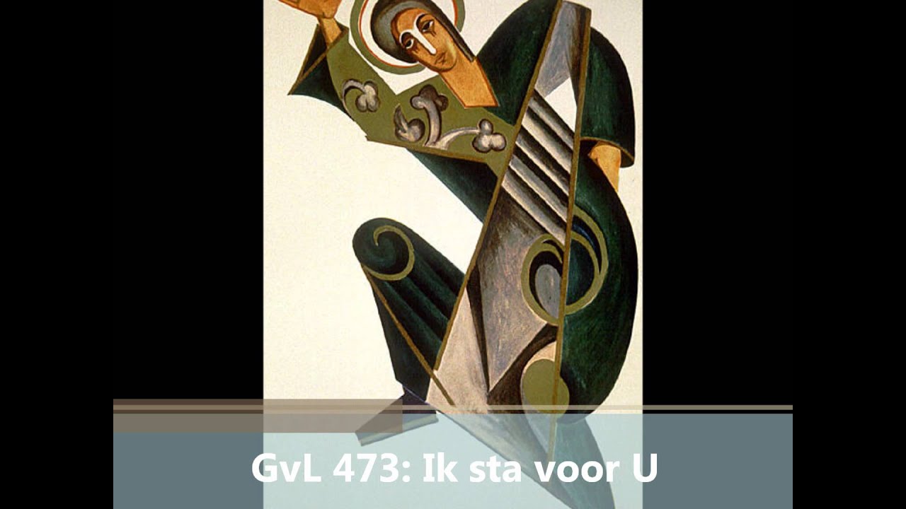 GvL 473: Ik sta voor U