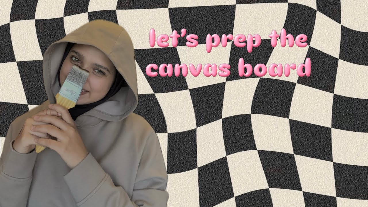 How to prep a Canvas before Painting | Beginner Friendly | 