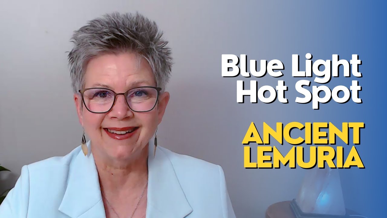 Blue Light Hotspot Ancient Lemuria