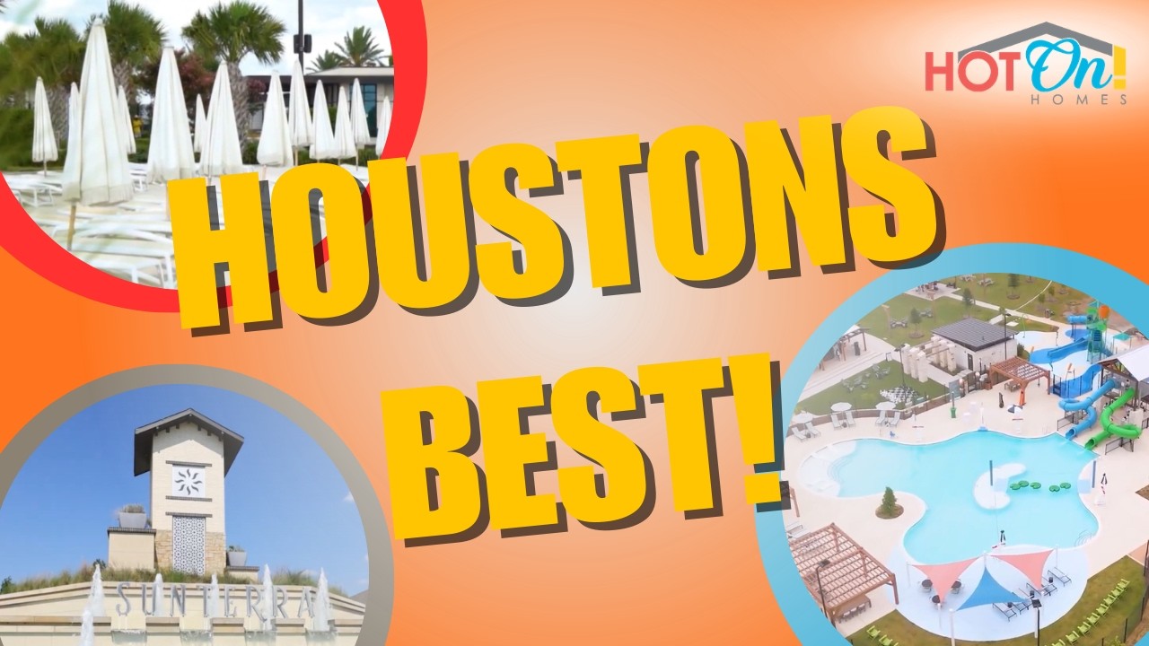Houston’s BEST New Construction Builders & Master-Planned Communities