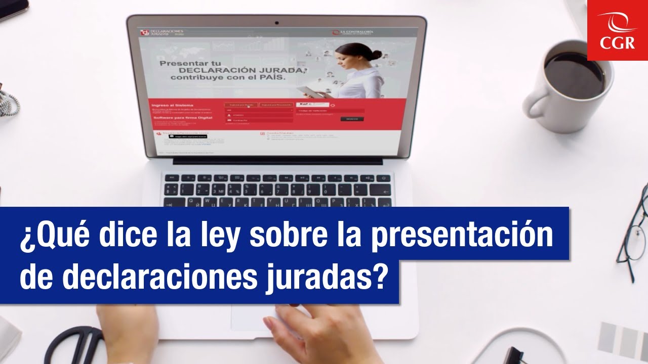 Contraloría TV | ¿Qué dice la ley sobre la presentación de declaraciones juradas?